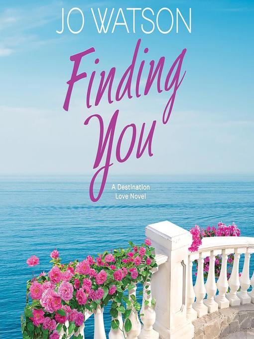 Title details for Finding You by Jo Watson - Available